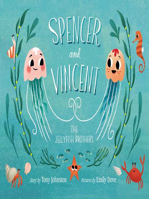 Title details for Spencer and Vincent, the Jellyfish Brothers by Tony Johnston - Wait list